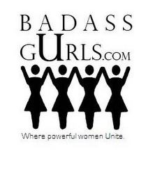 BADASS GURLS.COM WHERE POWERFUL WOMEN UNITE