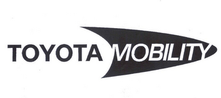 TOYOTA MOBILITY