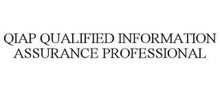 QIAP QUALIFIED INFORMATION ASSURANCE PROFESSIONAL