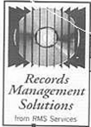 RECORDS MANAGEMENT SOLUTIONS FROM RMS SERVICES