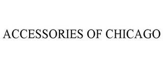 ACCESSORIES OF CHICAGO