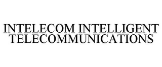 INTELECOM INTELLIGENT TELECOMMUNICATIONS