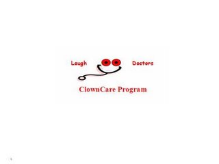 LAUGH DOCTORS CLOWNCARE PROGRAM