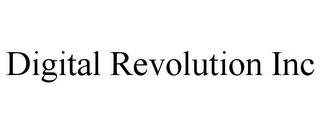 DIGITAL REVOLUTION INC