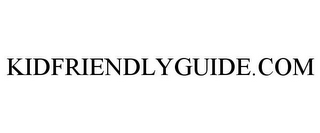 KIDFRIENDLYGUIDE.COM