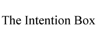 THE INTENTION BOX