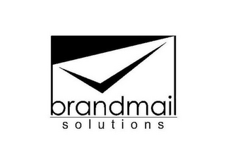 BRANDMAIL S O L U T I O N S