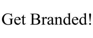 GET BRANDED!