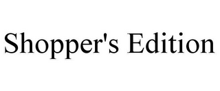 SHOPPER'S EDITION