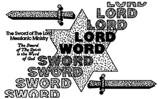 THE SWORD OF THE LORD MESSIANIC MINISTRY THE SWORD OF THE SPIRIT IS THE WORD OF GOD LORD SWORD