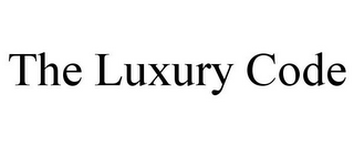 THE LUXURY CODE