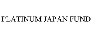 PLATINUM JAPAN FUND