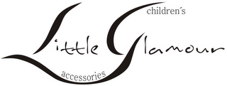 LITTLE GLAMOUR CHILDREN'S ACCESSORIES