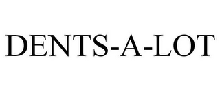 DENTS-A-LOT