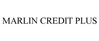 MARLIN CREDIT PLUS