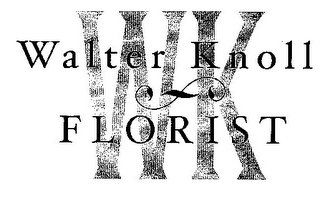 WALTER KNOLL FLORIST WK
