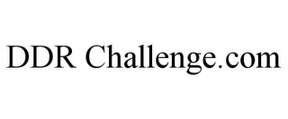 DDR CHALLENGE.COM