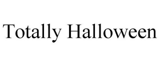 TOTALLY HALLOWEEN