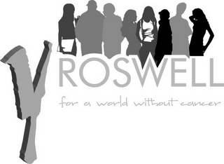 YROSWELL FOR A WORLD WITHOUT CANCER