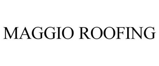 MAGGIO ROOFING