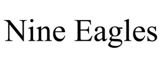 NINE EAGLES