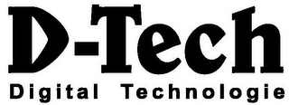 D-TECH DIGITAL TECHNOLOGIE