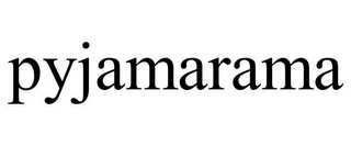 PYJAMARAMA