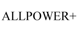 ALLPOWER+