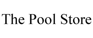 THE POOL STORE