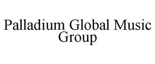 PALLADIUM GLOBAL MUSIC GROUP