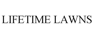 LIFETIME LAWNS