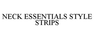 NECK ESSENTIALS STYLE STRIPS