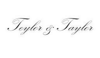 TEYLOR & TAYLOR