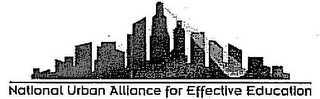 NATIONAL URBAN ALLIANCE FOR EFFECTIVE EDUCATION