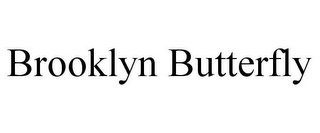 BROOKLYN BUTTERFLY