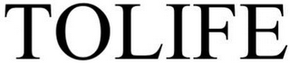 TOLIFE
