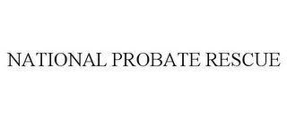 NATIONAL PROBATE RESCUE