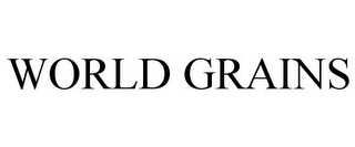 WORLD GRAINS