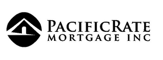PACIFICRATE MORTGAGE INC