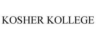 KOSHER KOLLEGE