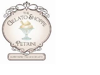 THE GELATO SHOPPE PETRINI AUTHENTIC ITALIAN GELATO