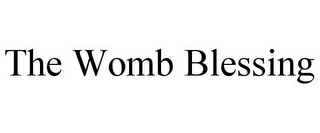 THE WOMB BLESSING