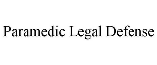 PARAMEDIC LEGAL DEFENSE