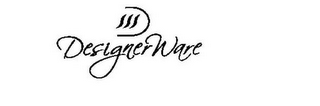 D DESIGNER WARE