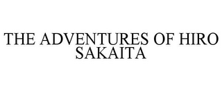 THE ADVENTURES OF HIRO SAKAITA