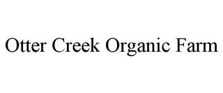 OTTER CREEK ORGANIC FARM