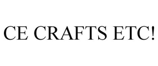 CE CRAFTS ETC!