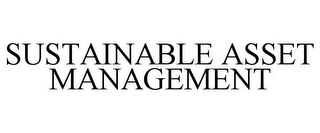 SUSTAINABLE ASSET MANAGEMENT