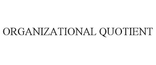 ORGANIZATIONAL QUOTIENT