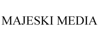 MAJESKI MEDIA
